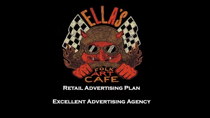 retail ail adverti tising sing plan excelle cellent nt