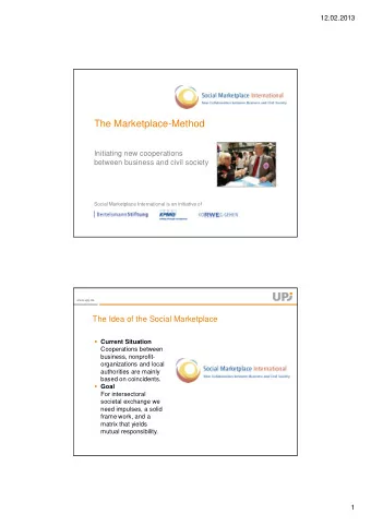 The Marketplace-Method  Initiating new cooperations  between business and civil society  Social