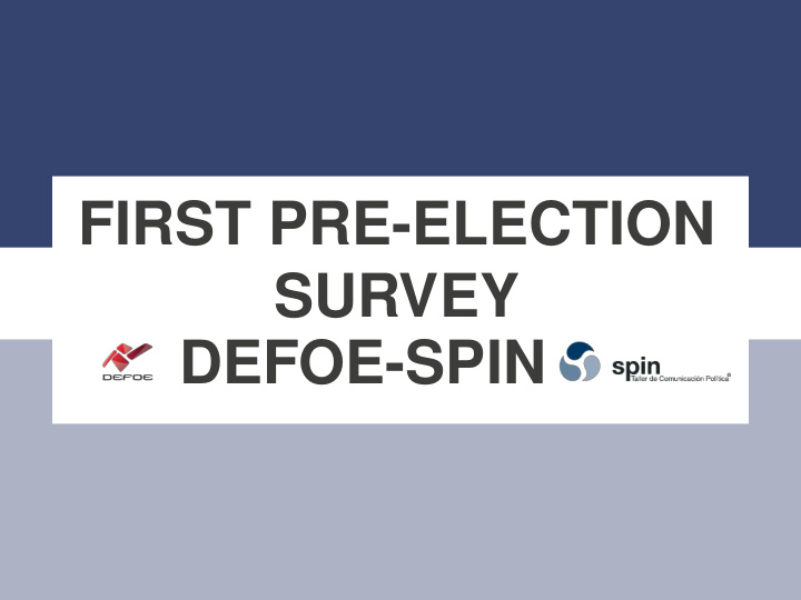 first pre election survey defoe spin objective