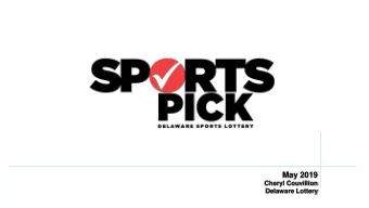 May 2019  Cheryl Couvillion  Delaware Lottery  SPORTS LOTTERY-HISTORY  PASPA 1992 - Delaware is