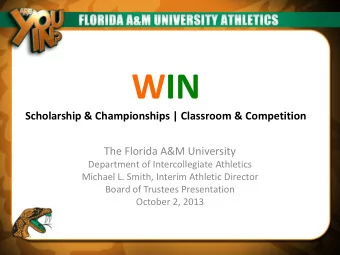 WIN  Scholarship &amp; Championships | Classroom &amp; Competition  The Florida A&amp;M University