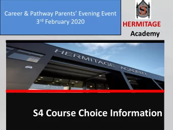 S4 Course Choice Information  HERMITAGE  Academy  Miss Stewart  Depute Head Teacher (acting)