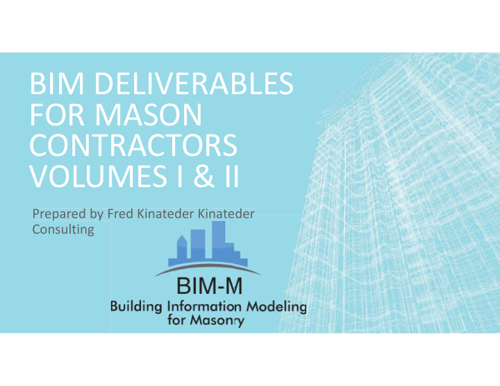 bim deliverables for mason contractors volumes i ii