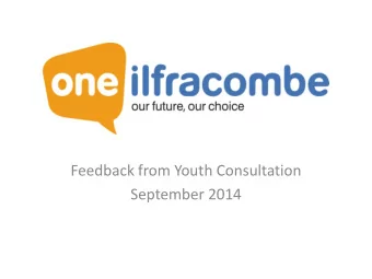 Feedback from Youth Consultation  September 2014  Youth Consultation 2014  Ilfracombe Town Council