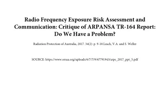 Radio Frequency Exposure Risk Assessment and Communication: Critique of ARPANSA TR-164 Report :  Do