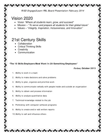 Vision 2020   Vision Where all students learn, grow, and succeed   Mission   To