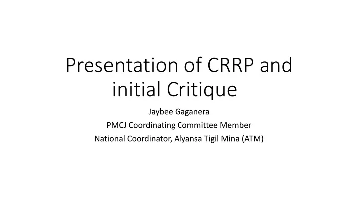 presentation of crrp and initial critique