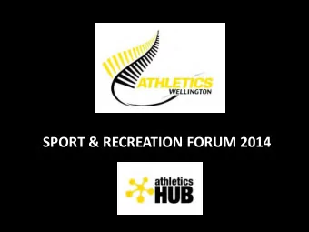 SPORT &amp; RECREATION FORUM 2014 SUCCESSES    Kids Cross Country Series  close to 400 per