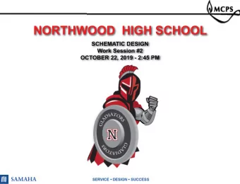 NORTHWOOD  HIGH SCHOOL  SCHEMATIC DESIGN  Work Session #2  OCTOBER 22, 2019 - 2:45 PM  1  NORTHWOOD