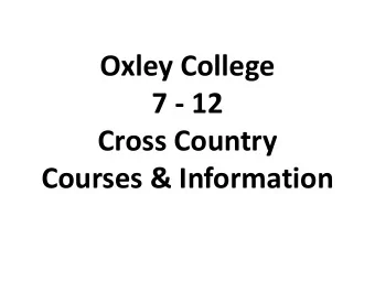 Oxley College  7 - 12  Cross Country  Courses &amp; Information  3 Km    Start at  PEC car  park