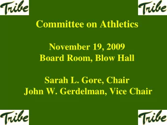Committee on Athletics  November 19, 2009  Board Room, Blow Hall  Sarah L. Gore, Chair  John W.