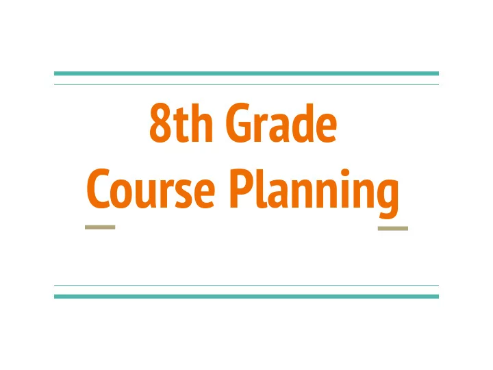 8th grade course planning the process