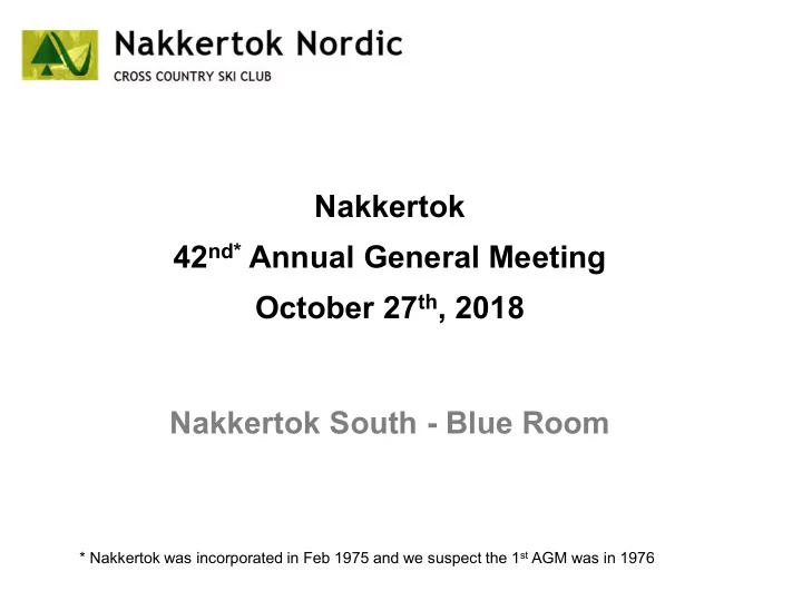 nakkertok 42 nd annual general meeting october 27 th 2018