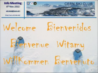 Welcome  Bienvenue  Witamy  WillKommen Benvenuto  1  Info Meeting 8 th Nov. 2012  Roadmap