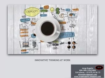 INNOVATIVE THINKING AT WORK  WIN+WIN  Jorge Bugallo  COACHING  WIN+WIN COACHING  Cell phone: +34