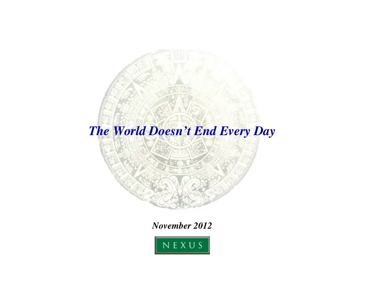 the world doesn t end every day