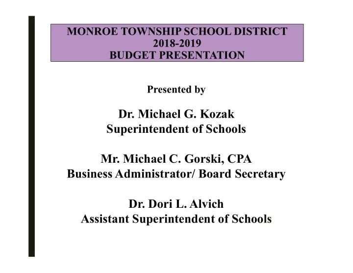 dr michael g kozak superintendent of schools mr michael c