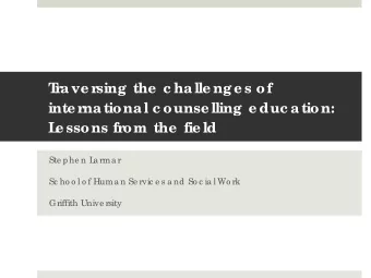 T  r  ave r  sing the  c halle nge s of  inte r  national c ounse lling e duc ation:  L  e ssons fr