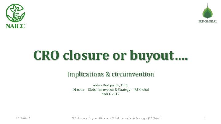 cro closure or buyout