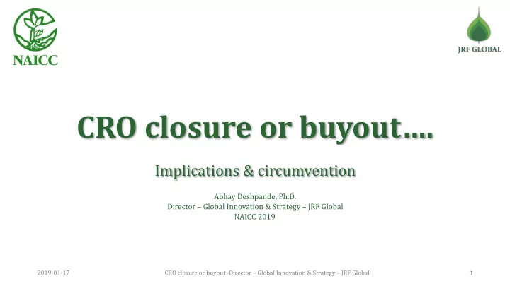 cro closure or buyout