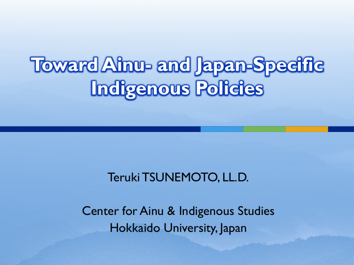 t oward ainu and japan specific indigenous policies