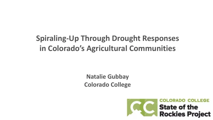 spiraling up through drought responses in colorado s