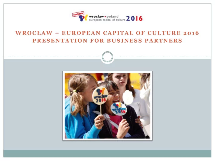 significant dates for wroc aw s candidacy to the ecoc
