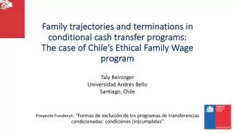 Fa  Family trajectories and terminations in  co  conditional ca  cash transfer programs:  Th  The