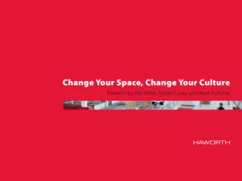Change Your Space, Change Your Culture  Research by Rex Miller &amp; Co.  [Image: One Haworth