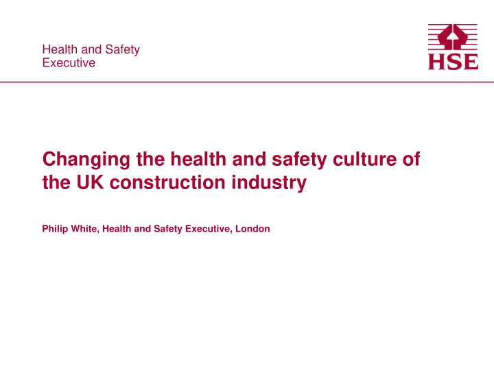 changing the health and safety culture of the uk