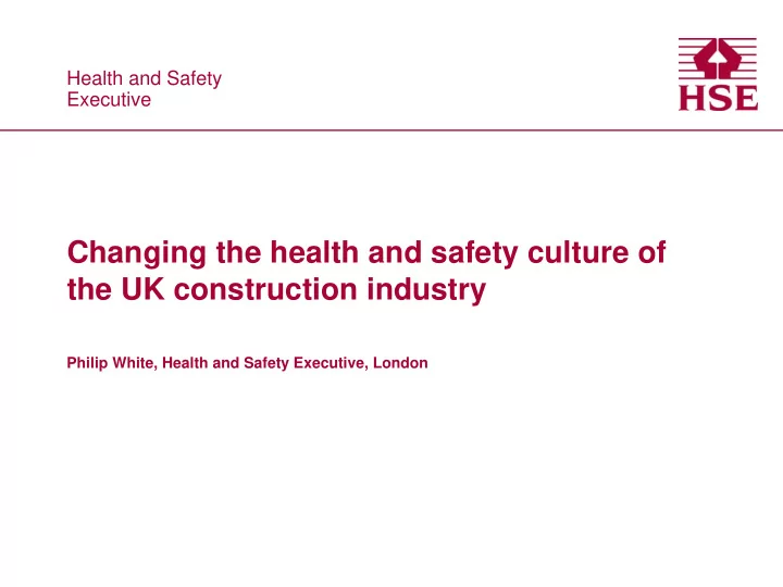 changing the health and safety culture of the uk