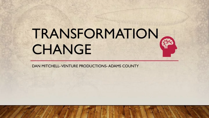 transformation change