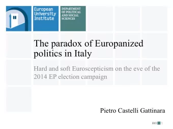 The paradox of Europanized  politics in Italy  Hard and soft Euroscepticism on the eve of the  2014