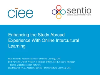 Enhancing the Study Abroad  Experience With Online Intercultural  Learning  Ryan Richards, Academic