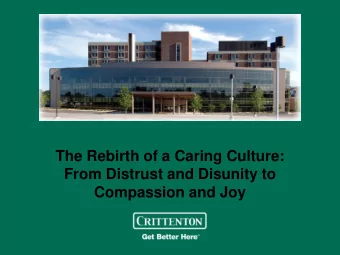 Title Here  Subtitle Here  The Rebirth of a Caring Culture:  From Distrust and Disunity to