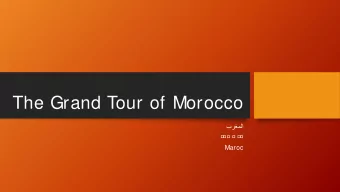 The Grand Tour of Morocco    Maroc  TEKS    (16)  Cult ure. The