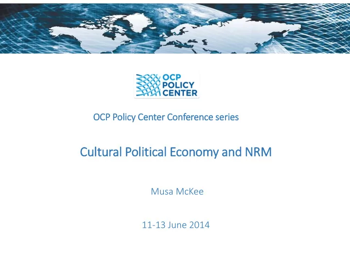 cu cult ltural l poli liti tical l economy and nrm