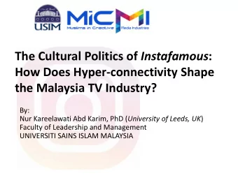The Cultural Politics of Instafamous :  How Does Hyper-connectivity Shape  the Malaysia TV