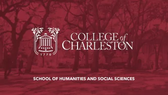 SCHOOL OF HUMANITIES AND SOCIAL SCIENCES  11 Majors in HSS  Sociology  Anthropology