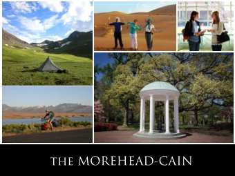 the MOREHEAD-CAIN  THE FIRST.  The  first  merit  scholarship  program  established