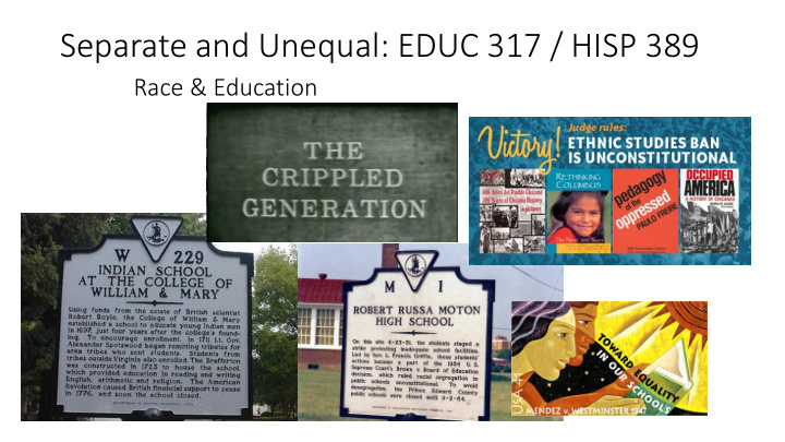 separate and unequal educ 317 hisp 389