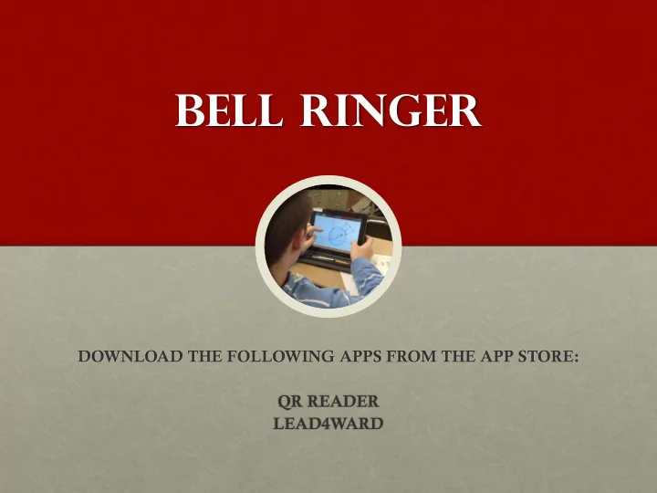 bell ringer