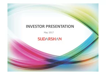 INVESTOR PRESENTATION  May 2017  Safe-harbor statement  This presentation may contain statements