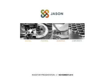 INVESTOR PRESENTATION  //// NOVEMBER 2015  DISCLAIMER  FORWARD LOOKING STATEMENTS This presentation