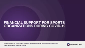 FINANCIAL SUPPORT FOR SPORTS  ORGANIZATIONS DURING COVID-19  ROBERTO ABURTO, COLIN GREEN, JAHMIAH