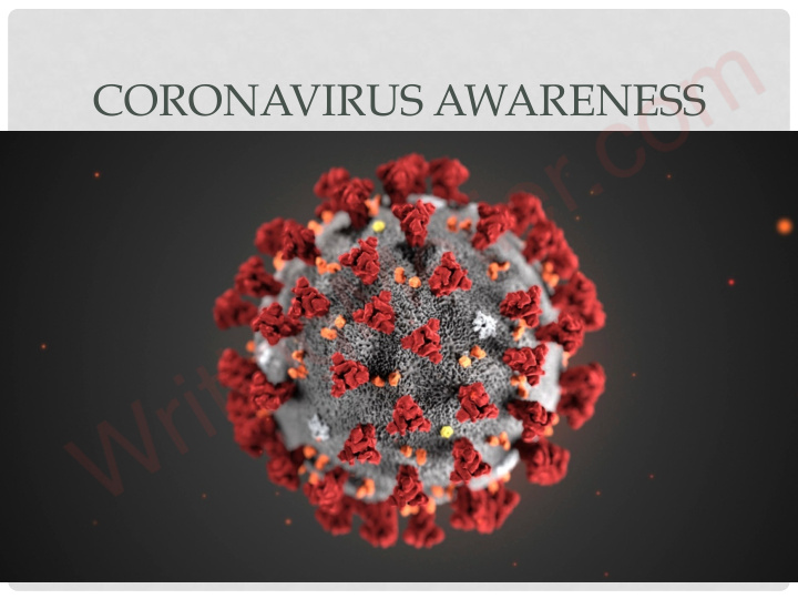 coronavirus awareness what is coronavirus