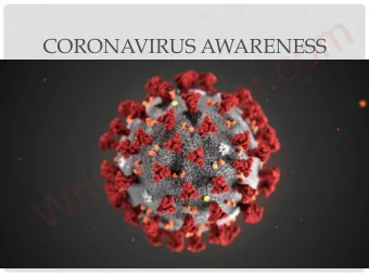 CORONAVIRUS AWARENESS  WHAT IS CORONAVIRUS?  Coronavirus disease 2019 (COVID-19) is a
