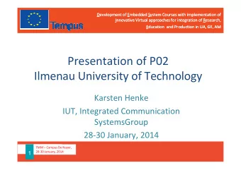 Presentation of P02  Ilmenau University of Technology  Karsten Henke  IUT, Integrated Communication
