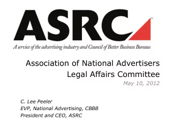 Association of National Advertisers  Legal Affairs Committee  May 10, 2012  C. Lee Peeler  EVP,