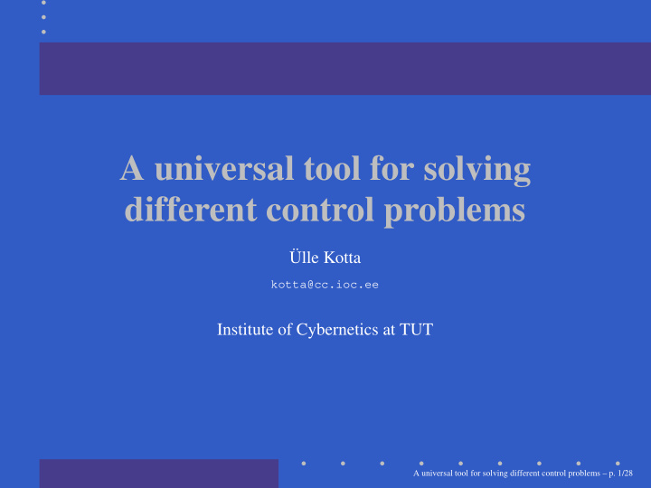 a universal tool for solving different control problems